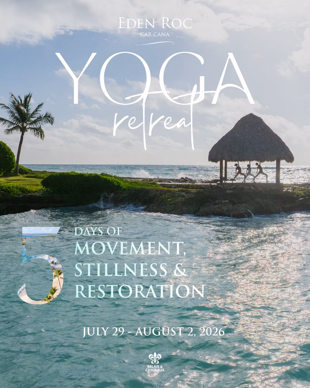 Yoga Retreat at Eden Roc Cap Cana