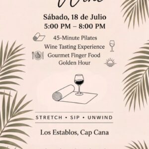 Pilates and Wine at Los Establos Cap Cana