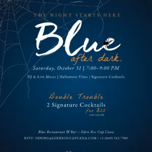 Blue After Dark Flyer at Eden Roc Cap Cana